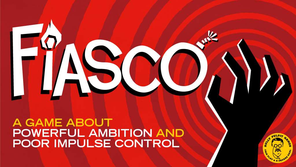 Fiasco: An Experience Well Worth the Name